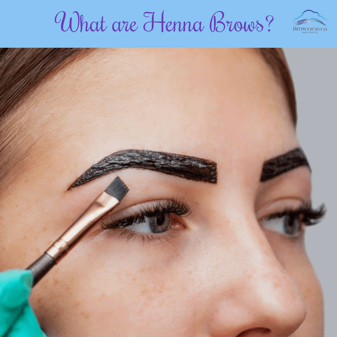 What Are Henna Brows