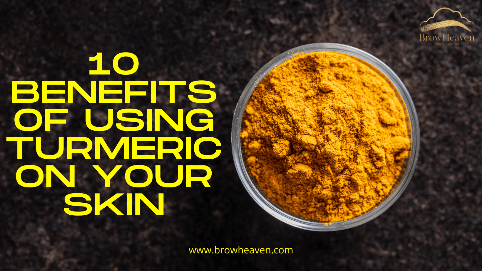 10 Benefits of Using Turmeric on Your Skin