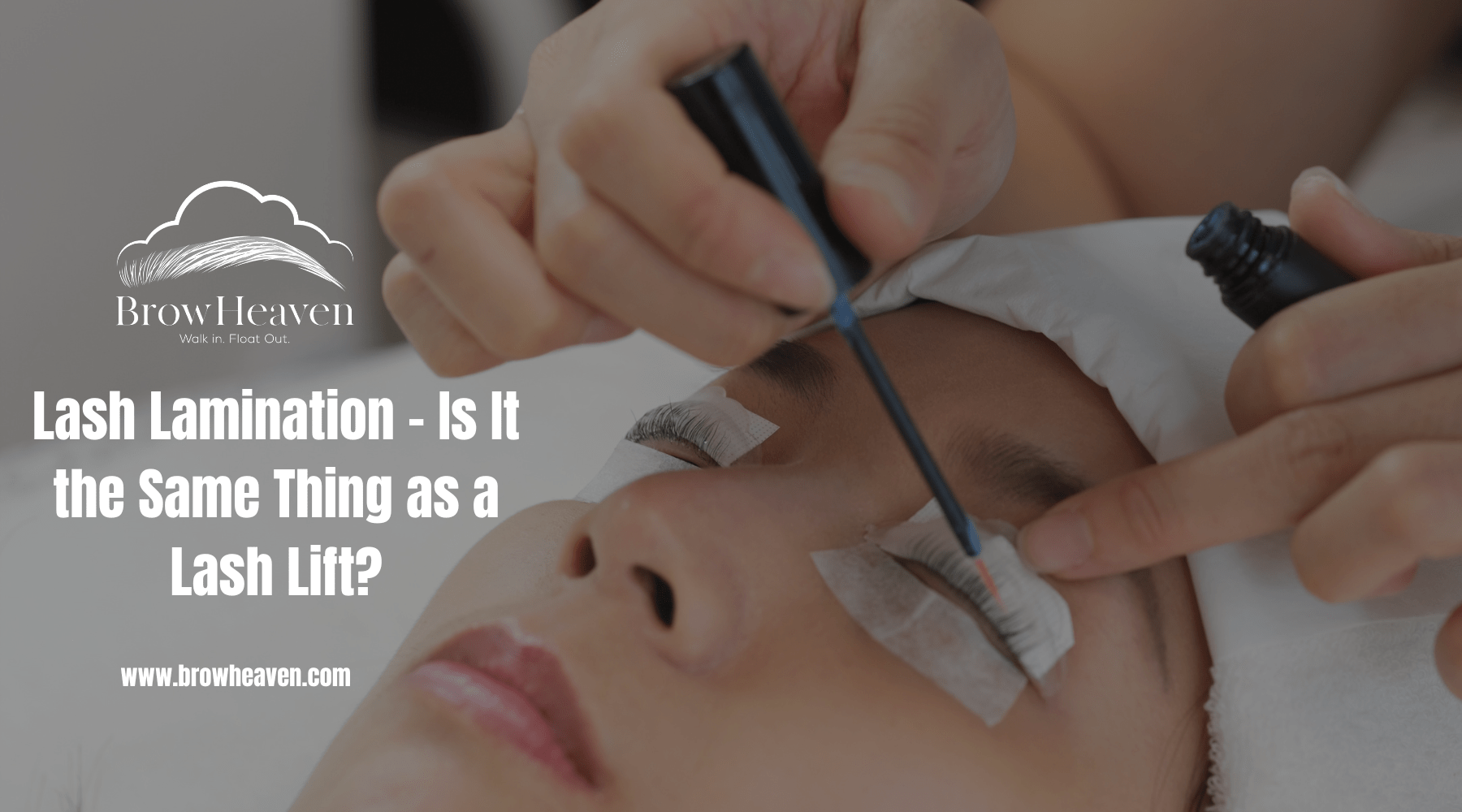 Lash Lamination – Is It the Same Thing as a Lash Lift?