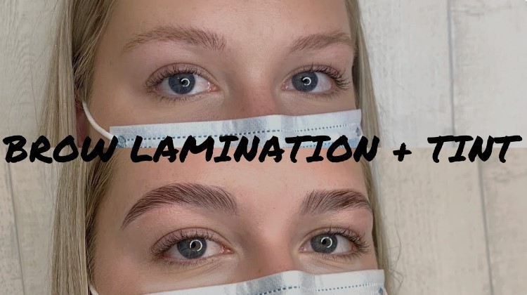 Brow Lamination and Tinting What You Need to Know